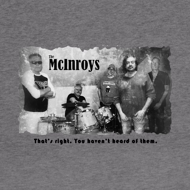 The McInroys - Grey or Light Color Shirt by Bruce'sTees